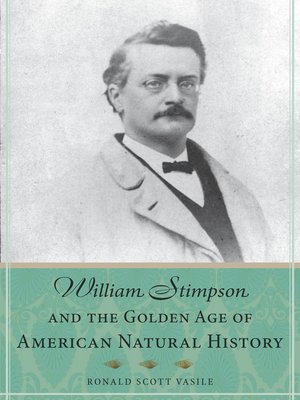 cover image of William Stimpson and the Golden Age of American Natural History